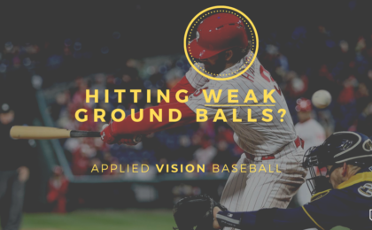 Here's Why You Keep Hitting Weak Ground Balls.