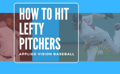 how to hit lefthanded pitching