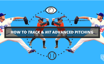 How To Track And Hit Advanced Pitching