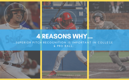 4 Reasons Why Superior Pitch Recognition Is Important In College & Pro Ball