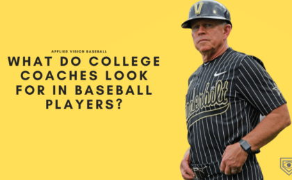 What Do College Coaches Look For in Baseball Players?